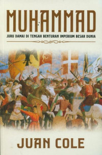 Image of Muhammad : Juru Damai di Tengah Benturan imperium Besar Dunia