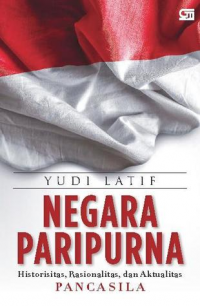 Image of Negara Paripurna: Historisitas, Rasionalitas, Aktualitas Pancasila