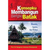 Image of Konsepku Membangun Bangso Batak: Manusia, Agama, dan Budaya