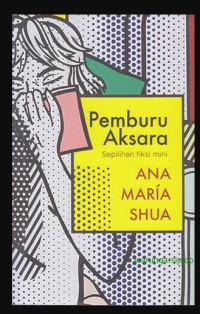 Image of Pemburu Aksara: Sepilihan Fiksi Mini
