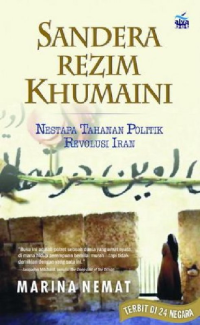 Image of Sandera Rezim Khumaini: Nestapa Tahanan Politik Revolusi Iran