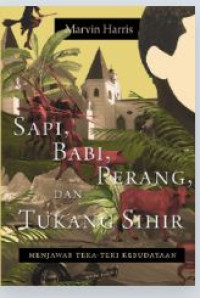 Image of Sapi, Babi, Perang, dan Tukang Sihir: Menjawab Teka-Teki Kebudayaan