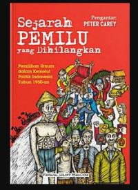 Image of Sejarah Pemilu yang Dihilangkan: Pemilihan Umum dalam Kemelut Politik Indonesia Tahun 1950-an