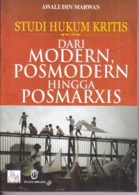 Image of Studi Hukum Kritis dari Modern Posmodern hingga Posmarxis